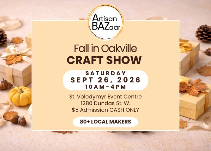 Artisan Bazaar - Oakville Fall Craft Show