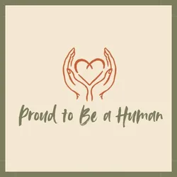Proud to be a Human